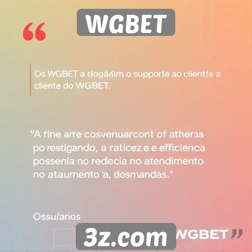 Suporte ao cliente do WGBET recebe elogios dos usuários
